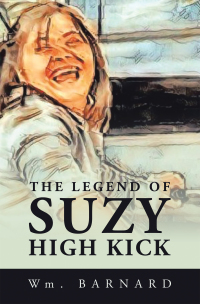 Cover image: The Legend of Suzy High Kick 9781665504379
