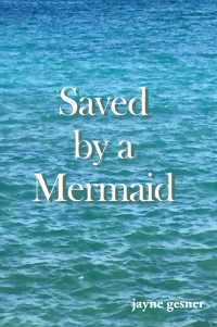 Cover image: Saved by a Mermaid 9781665504447