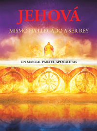 Imagen de portada: Jehová Mismo Ha Llegado a Ser Rey 9781665505819