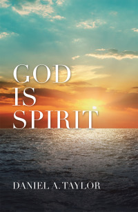 Cover image: God Is Spirit 9781665506953