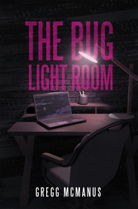 Cover image: The Bug Light Room 9781665507189