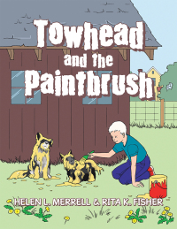 Omslagafbeelding: Towhead and the Paintbrush 9781504932417