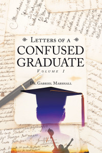 Imagen de portada: Letters of a Confused Graduate 9781665507721