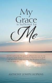 表紙画像: My Grace Is Sufficient for Me 9781665507844