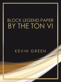 Cover image: Block Legend Paper by the Ton Vi 9781665508155