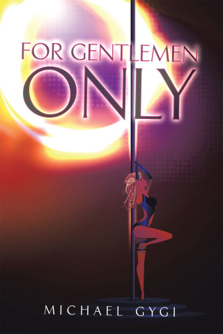 Cover image: For Gentlemen Only 9781665508759