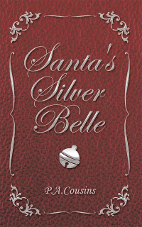 Cover image: Santa's Silver Belle 9781665509015