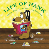 Cover image: Life of Hank – Laugh Your Way to Better Dog Behavior 9781665509060