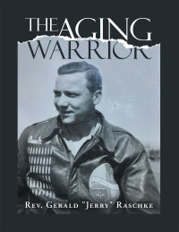 Cover image: The Aging Warrior 9781665509244