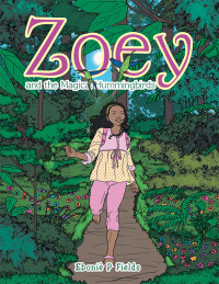Imagen de portada: Zoey and the Magical Hummingbirds 9781665510417