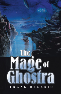 表紙画像: The Mage of Ghostra 9781665510479