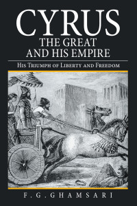 Imagen de portada: Cyrus the Great and His Empire 9781665511025