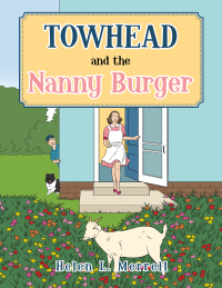 表紙画像: Towhead and the Nanny Burger 9781665511131