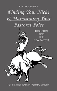 Cover image: Finding Your Niche & Maintaining Your Pastoral Poise 9781665511476