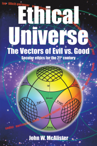 Cover image: Ethical Universe: the Vectors of Evil Vs. Good 9781665511421