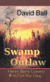表紙画像: Swamp Outlaw 9781665512015