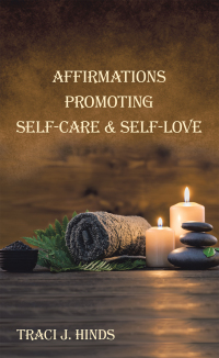 Cover image: Affirmations Promoting Self-Care & Self-Love 9781665512282