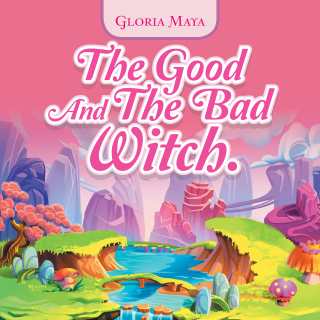 Imagen de portada: The Good and the Bad Witch. 9781665512336