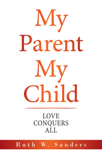 Imagen de portada: My Parent My Child 9781665513616