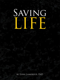 Cover image: Saving Life 9781665513777