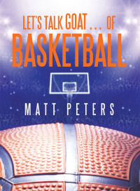 Cover image: Let’s Talk  Goat… of Basketball 9781665514262