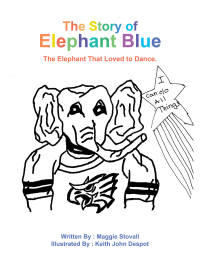 Cover image: The Story of Elephant Blue 9781665514842