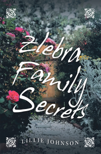 表紙画像: Zlebra Family Secrets 9781665515450