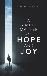 Cover image: A Simple Matter of Hope and Joy 9781665515641