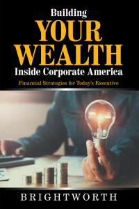 Omslagafbeelding: Building Your Wealth Inside Corporate America 9781665516471