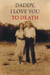 Cover image: Daddy, I Love You to Death 9781665516501