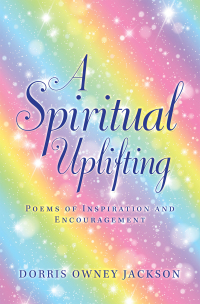 Cover image: A Spiritual Uplifting 9781665516938