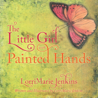 Cover image: The Little Girl with Painted Hands 9781665517317