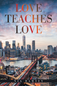 Cover image: Love Teaches Love 9781665517416