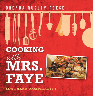 Cover image: Cooking with Mrs. Faye: Southern Hospitality 9781665518758