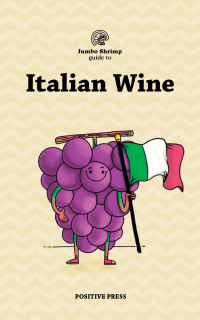 Imagen de portada: Jumbo Shrimp Guide to Italian Wine 9781665519182