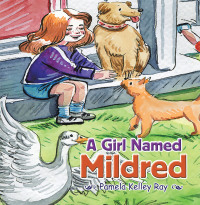 Cover image: A Girl Named Mildred 9781665519656