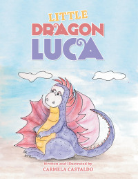 Imagen de portada: Little Dragon Luca 9781665520249