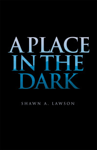 Cover image: A Place in the Dark 9781665520195