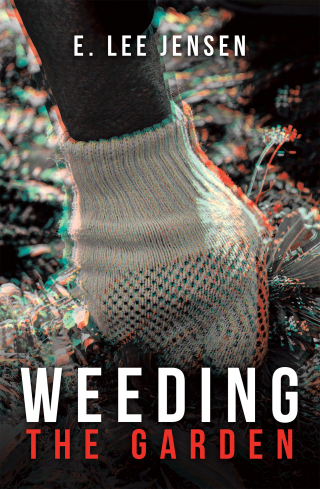 Cover image: Weeding the Garden 9781665520546
