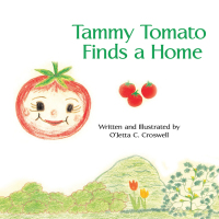 Cover image: Tammy Tomato Finds a Home 9781665521925
