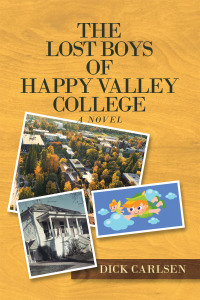 Cover image: The Lost Boys of Happy Valley College 9781665522359