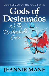 Cover image: Gods of Desterrados & the Unbreakable Curse 9781665523233