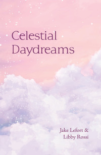 表紙画像: Celestial Daydreams 9781665523349