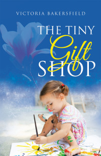 Cover image: The Tiny Gift Shop 9781665524780