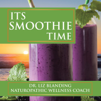 Cover image: Its Smoothie Time 9781665525190