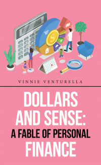 Imagen de portada: Dollars and Sense: a Fable of Personal Finance 9781665525312
