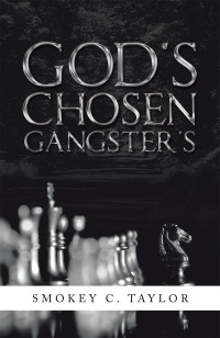 Cover image: God's Chosen Gangster's 9781665527026