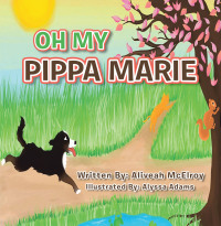 Cover image: Oh My Pippa Marie 9781665527514