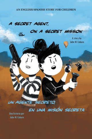 Cover image: A Secret Agent, on a Secret Mission 9781665527637