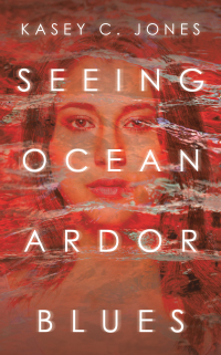 Cover image: Seeing Ocean Ardor Blues 9781665527903